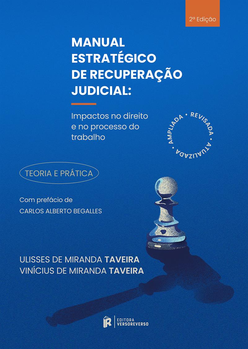 Manual Estratégico De Recuperação Judicial: Impactos No Direito E No Trabal